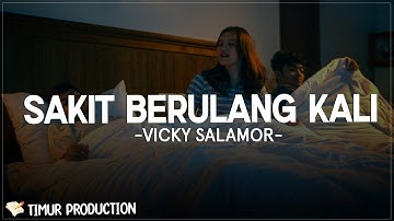 SAKIT BERULANG KALI - VICKY SALAMOR (VIDEO LIRIK) | LIRIK LAGU TIMUR TERBARU
