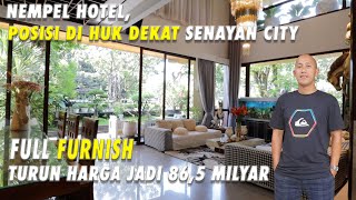 NEMPEL HOTEL, POSISI DI HUK DEKAT SENAYAN CITY | FULL FURNISH | TURUN HARGA JADI 86,5 MILYAR