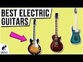 10 Best Electric Guitars 2021