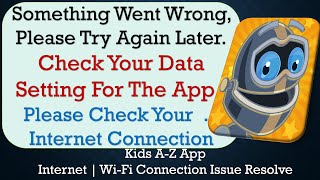Kids A-Z App something went wrong please try again later problem solution screenshot 4