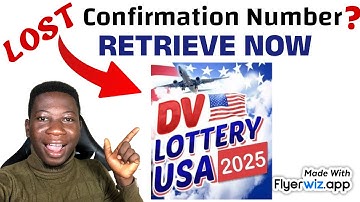 How to recover lost confirmation number for DV Lottery