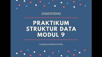 PRAKTIKUM STRUKTUR DATA || MODUL 9