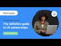 The definitive guide to us partnerships  partnerize