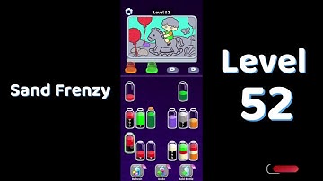 Sand Frenzy Level 52 Walkthrough | Fast Puzzle Guide & Tips – Go Answer