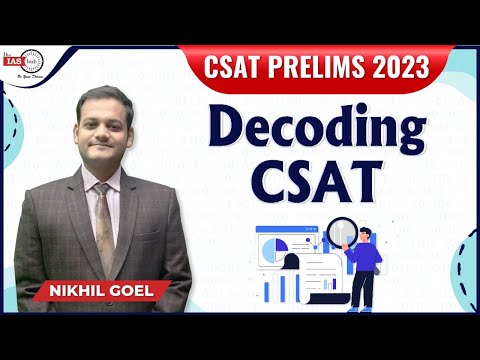 Decode CSAT | CSAT Prelims 2023 | Nikhil Goel