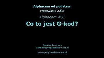 Co to jest G-code? - Alphacam #33