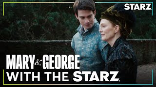 Not Your Average Mother-Son Dynamic | Mary & George | STARZ