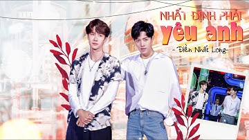 [Vietsub | Bác Quân Nhất Tiêu FMV] Nhất định phải yêu anh - Điền Nhất Long | 《一定要爱你》- 田 一 龙