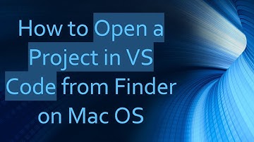 How to Open a Project in VS Code from Finder on Mac OS