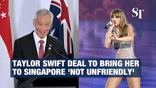 PM Lee: Taylor Swift deal to bring her to Singapore 'not unfriendly' image