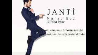 Murat Boz - Yana Döne (Janti Albüm) Resimi