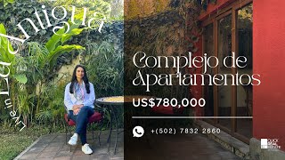 COMPLEJO DE 6 APARTAMENTOS EN ANTIGUA GUATEMALA US$780,000