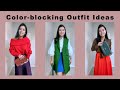 Color blocking Outfit Ideas