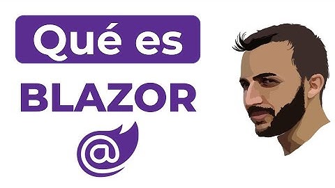 Introducción a Blazor - Qué es Blazor y cómo funciona
