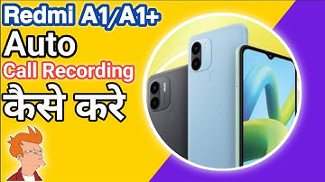 Redmi A1/A1+ Auto Call Recording: Step-by-Step Guide | Auto Call Recording Kaise Kare (2023)