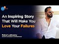 This Is What Failures Teach Us About Success | Rahul Lakhaney | Josh Talks
