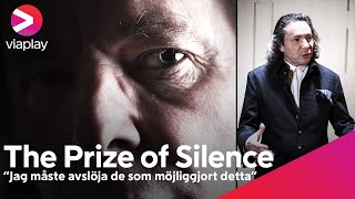 "Jag måste avslöja de som möjliggjort detta" | The Prize of Silence | A Viaplay Original