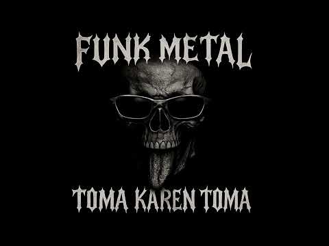 FUNK METAL - TOMA KAREN TOMA - DJ RIK SP, MC GW, MC FABINHO DA OSK