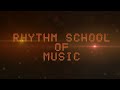 Rhythm school of music  performance 2022