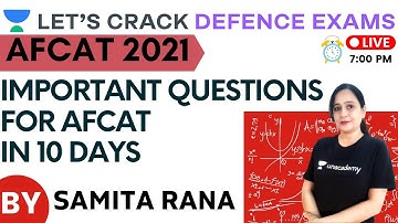 L3: Important Questions for AFCAT in 10 Days | General Science | Target AFCAT 2021| Samita Rana