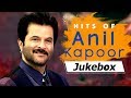 Hits of anil kapoor  ekdum jhakaas  evergreen bollywood songs