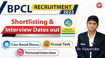 BPCL Shortlisting & Interview schedule out | Case study, Group Task, Interview | Start preparation