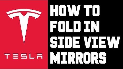 Tesla How To Fold in Side View Mirrors - How To Setup Automatically Fold in Side Mirrors at Location