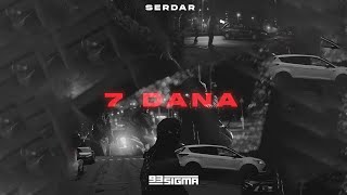 SERDAR - 7 DANA [OFFICIAL VISUAL]