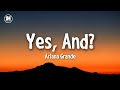 Ariana Grande - Yes, And? (lyrics)