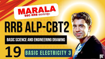 #19 RRB ALP CBT2 മലയാളം -Basic electricity 3- Basic Science & Engineering Drawing