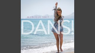 Video thumbnail of "Monique Smit - Dans!"