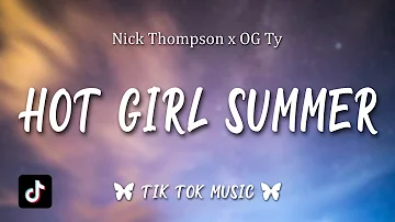 Nick Thompson x OG Ty - Hot Girl Summer