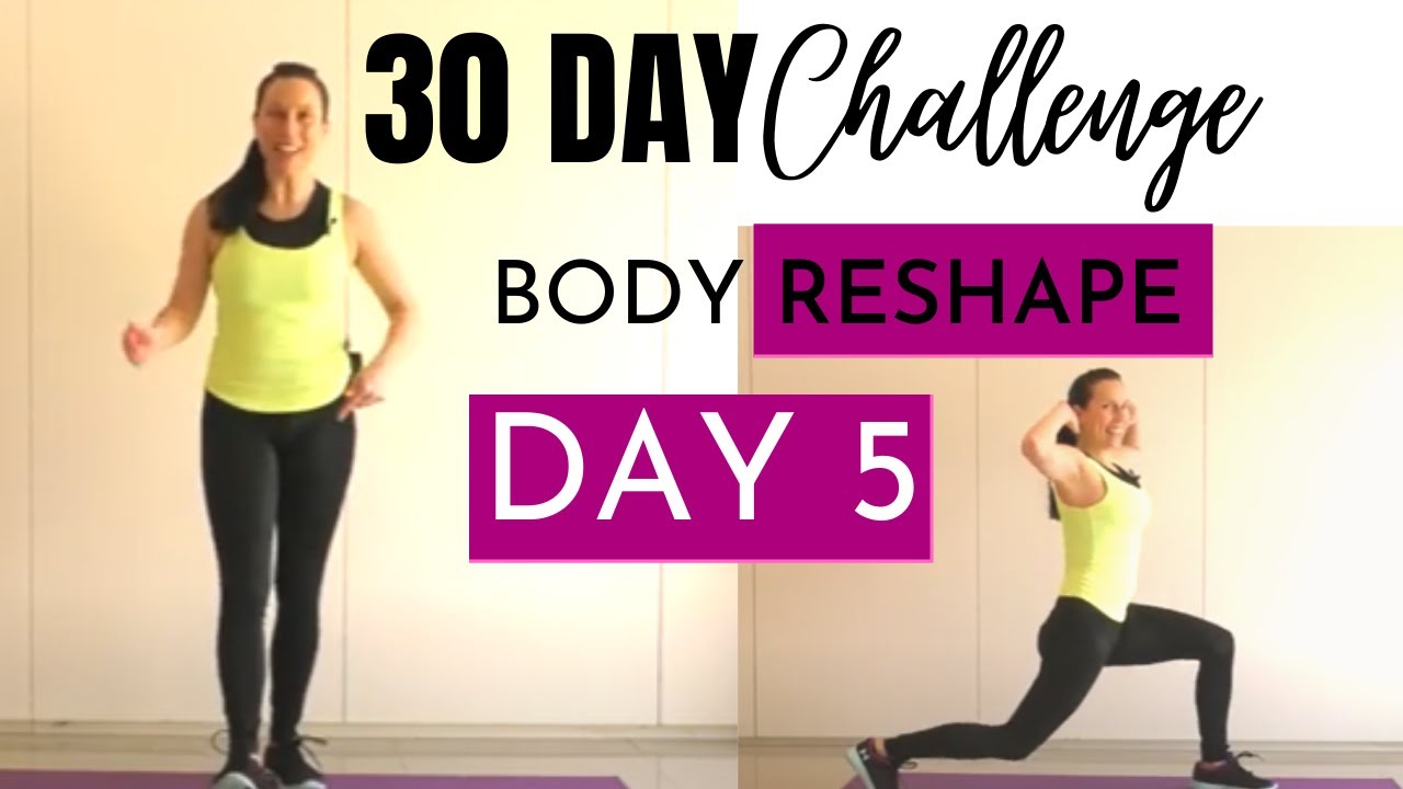 DAY 5 : 30 DAY BODY RESHAPE CHALLENGE