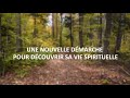 Nouvelle dmarche pour dcouvrir sa vie spirituelle