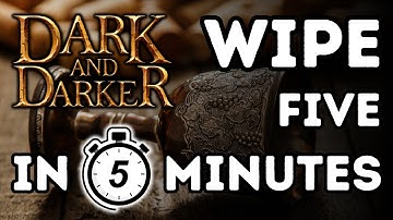 EVERYTHING You Need To Know In 5 Minutes | Dark and Darker WIPE 5