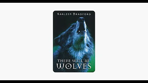 There Will Be Wolves By Karleen Bradford (Chapter 1)