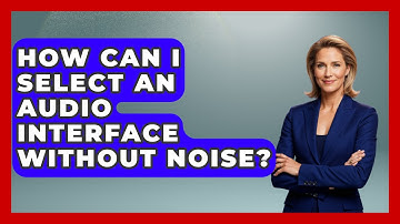 How Can I Select An Audio Interface Without Noise? - Music Producer Mastery