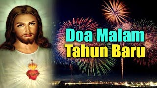 Doa Malam Tahun Baru | Doa Menjelang Tahun Baru | Doa Katolik