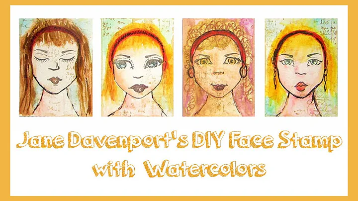 Watercolor Faces- with Jane Davenport DIY stamps