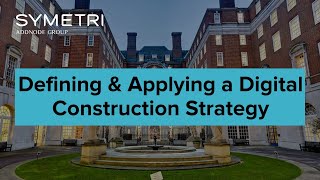 Defining & Applying a Digital Construction Strategy | Panel Discussion & Q&A