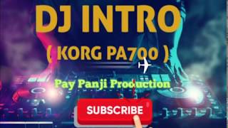 DJ INTRO COVER KORG PA700 SPECIAL 1000 SUBSCRIBE