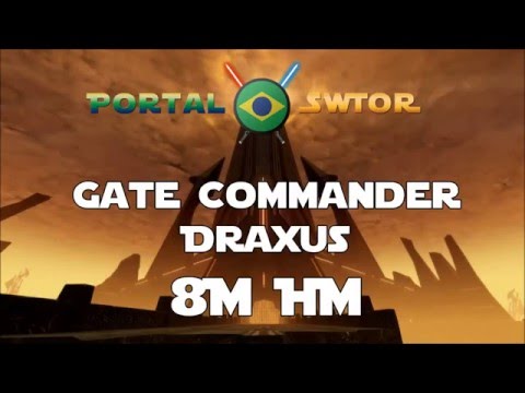 Gate Commander Draxus - Dread Fortress 8M HM | Portal SWTOR