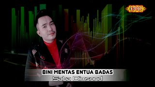 💃🌟Bini Mentas Entua Badas✨💃 - Saba Dimsond ( Karaoke)