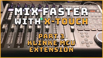 Using Behringer X-Touch with Klinke MCU Extension