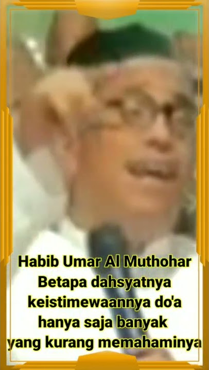 habib umar al muthohar jangan menyepelehkan sebuah do'a