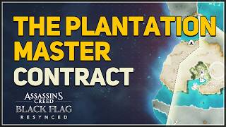 The Plantation Master FULL QUEST Assassins Creed Black Flag Resynced