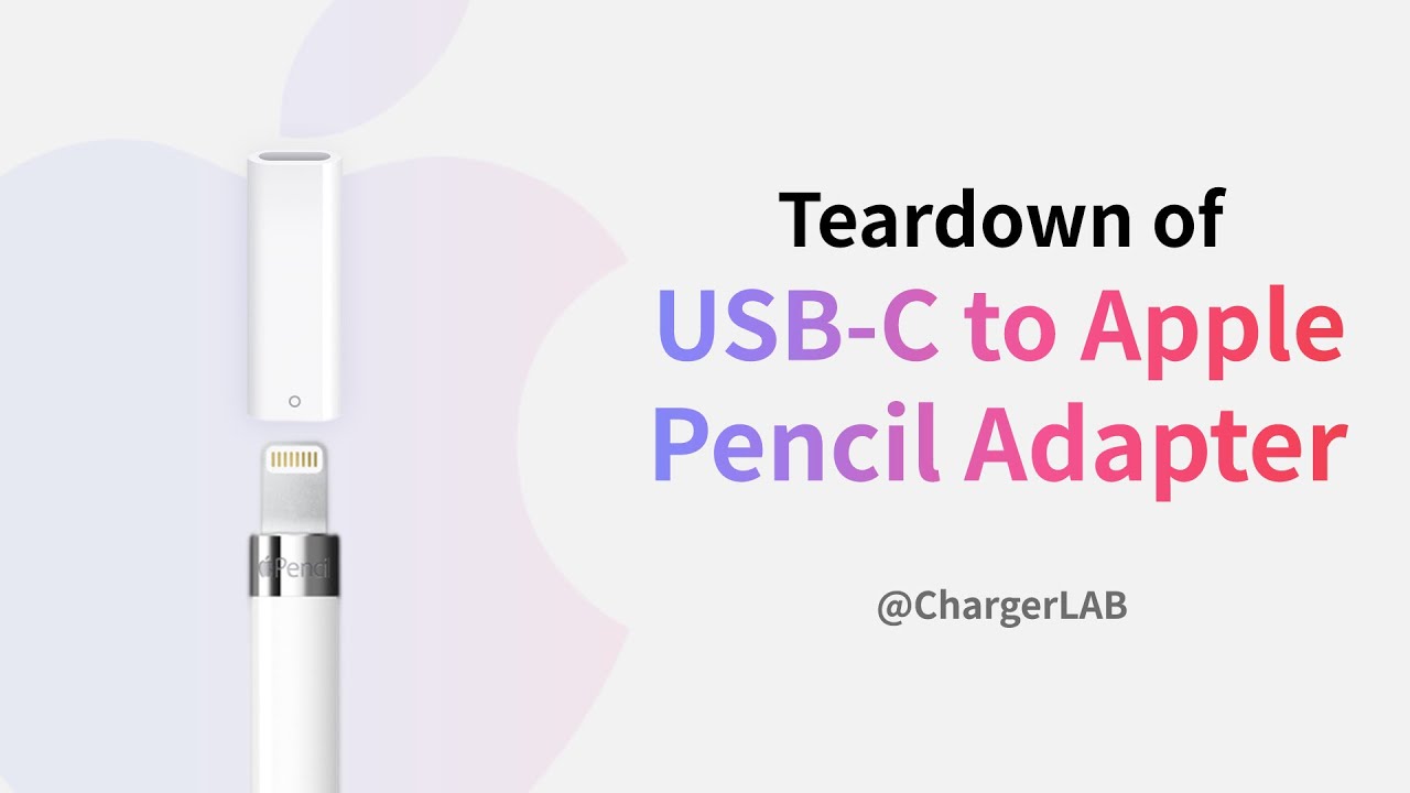 Teardown of USB-C to Apple Pencil Adapter (For iPad 10th Gen) - Chargerlab