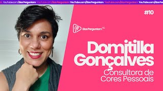 DOMITILA GONÇALVES  - Elas Perguntam #10