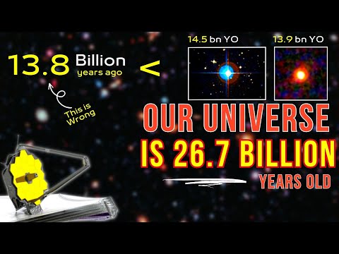 New Study Reveals That Our Universe Is 27 Billion Years Old, Not 13.8 Billion! Here’s How