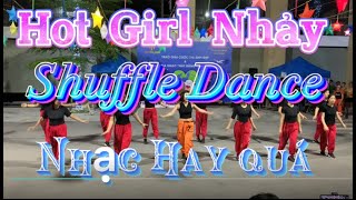 Nhảy Shuffle Dance Nhạc Remix Hay Nhảy Đẹp Quá 